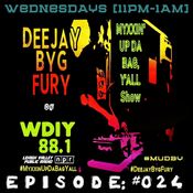 MYXXIN' UP DA BAG, Y'ALL (MUDBY SHOW) [Episode: #024] {Hosted by: Fury Anderson aka Deejay Byg Fury}