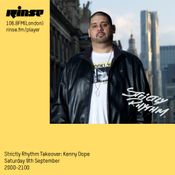 Kenny Dope: Strictly Rhythm Takeover: RinseFM UK: September 9th, 2017