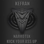 'Kefran Narkotek - Kick Your Ass Up' Mixed by the Lone Ranger