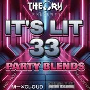 IT'S LIT 33 - PARTY BLENDS