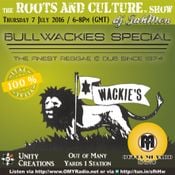 Roots and Culture Show #79  Bullwackies Special