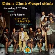 Divine Chord Gospel Show pt. 176 - Gospel Funk & Soul LPs