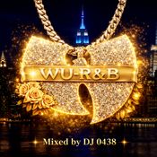 WU-R&B (Wu-Tang Clan R&B Collab)