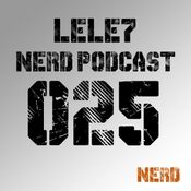Nerd Records Podcast [025] - Lele7