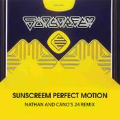 SUNSCREEM - PERFECT MOTION (NATHAN & CANO'S 24 REMIX - RADIO EDIT)