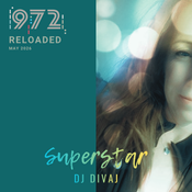 Superstar (The only way is up), Reloaded l Radio 972, May 2026