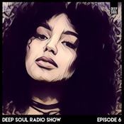 Deep Soul Radio Show - Episode 6