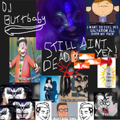 djbuttbaby - still ain't dead yet.