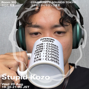Stupid Kozo ｜2025年8月20日