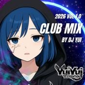 【EDM,Progressive, Psychedelic etc...】2026 Vol,1.0 Culb Mix DJ YUI