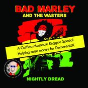 Bad Marley - Catflea Massacre Special For Dementia UK