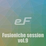 Fusioniche Session vol.9 -> Gone Fishin', Drift Lab, On The Raw & more