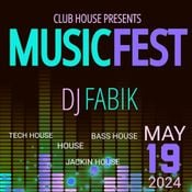 CLUB HOUSE Music Fest 19.05.2024