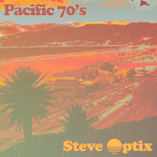 Steve Optix - Pacific 70s