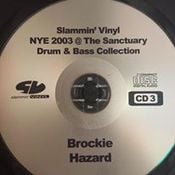 Brockie & DJ Hazard - Slammin Vinyl N.Y.E 2003 @ Sanctuary Milton Keynes