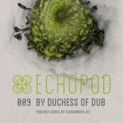[ECHOPOD 009] Echogarden Podcast 009 by Duchess Of Dub
