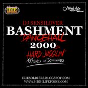 BASHMENT DANCEHALL EARLY 2000s HARD JUGGLIN - DJSENSILOVER (HIGHLIFE POSSE - IRIE SOLDIERS)