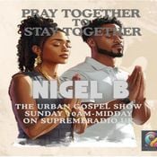 NIGEL B GOSPEL SHOW (SUNDAY 17TH MAY 2026)