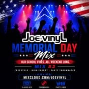 JOE VINYL MEMORIAL DAY PARTY MIX #2 (MAY - JUNE 2026)