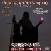 Gorgons Eye Freestyle Dungeon [She Wolf]