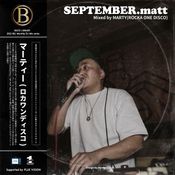 SEPTEMBER.matt/mixed by MARTY(ROCKA ONE DISCO)