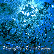 Magnafide - Liquid Lounge - 01-23-26