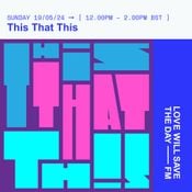 2024-05-19 This That This | LWSTD-FM