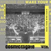 Cosmic Gate - WAKE YOUR MIND Radio Episode 628