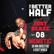 The Better Half - Episode 08 - TBH of Just Blaze