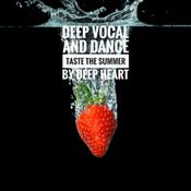 Deep Vocal and Dance Taste the Summer By Deep Heart