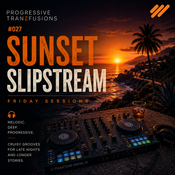 Progressive TranZfusions #027: Sunset Slipstream