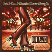 70's & 80's: R&B-Soul-Funk-Disco-Boogie