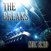 THE BREAKS (NUSKOOL BREAKS) MIC R3D 2017