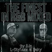 THE FINEST IN R&B MIXED by DJ's L-STYLEZZ & DJ DAKY