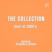 The Collection Best of 2000's / Dj Musho & Dj Kohei