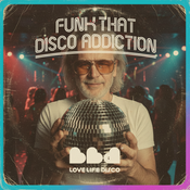 FUNK THAT DISCO ADDICTION _ LOVE LIFE DISCO in the MIX