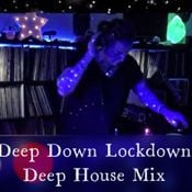 Deep Down Lockdown House Mix 2021
