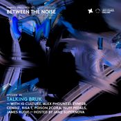 fabric Presents: Between The Noise EP5: Talking Bruk