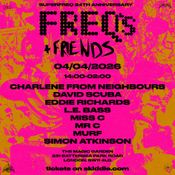 Freqs & Friends - Superfreq 24th Anniversary | The Magic Garden, Battersea 04/04/26