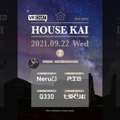 HOUSE KAI 2 in VRChat 21.9.22
