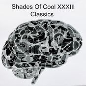 Shades Of Cool XXXIII Classics