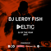 DJ Leroy Fish - Deltic DJ of the Year 2017