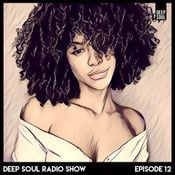 Deep Soul Radio Show - Episode 12