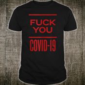 CoronaVirus F*ck Your-self