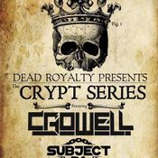 Dead Royalty Presents - Crowell x Subject 31 (Jake Phelps Mix )