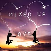 mixed up love