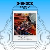 G-SHOCK Radio Presents... Hot In Here with Rue - 10/04