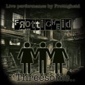 ''Threesome.. March 2016'' (Frottigheid Live Performance)