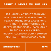 90s House - A Tribute To Danny Rowland, Brett Taylor & Ashley Taylor