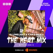@DJDOCX Presents #TheHeatMix BBC Asian Network | DJ Limelight & KAN D MAN Show | December 2022